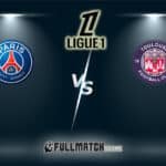 PSG vs Toulouse Full Match Replay
