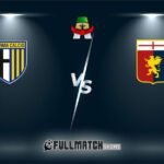 Parma vs Genoa Full Match Replay