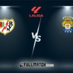 Live Rayo Vallecano vs Las Palmas 8 Nov 2024