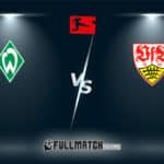 Stuttgart vs Werder Bremen Full Match Replay