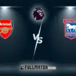 Ipswich Town vs Arsenal Full Match Replay