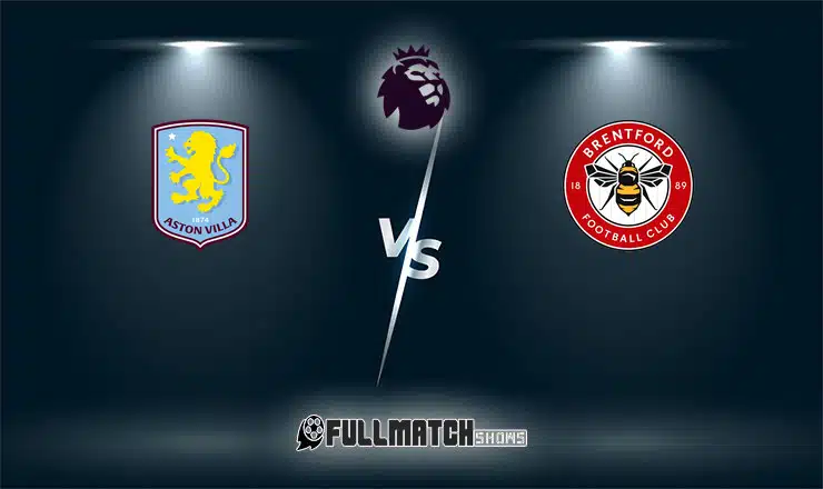 Aston Villa vs Brentford Full Match Replay 10 Oct 2026