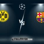 Live Borussia Dortmund vs Barcelona 11 Dec 2024