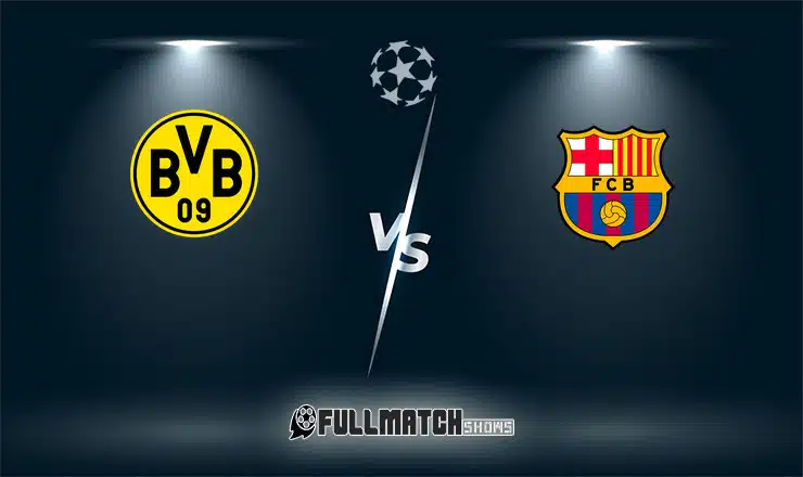Live Borussia Dortmund vs Barcelona 15 Apr 2025