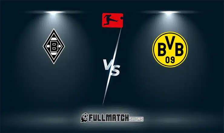 Borussia M'gladbach vs Borussia Dortmund Full Match Replay