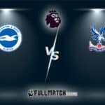 Live Brighton & Hove Albion vs  Crystal Palace 15  Dec 2024