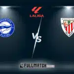Deportivo Alavés vs Athletic Club Full Match Replay