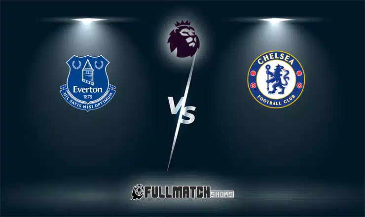 Everton vs Chelsea 21 Mar 2026