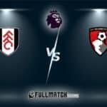Fulham vs AFC Bournemouth Full Match Replay