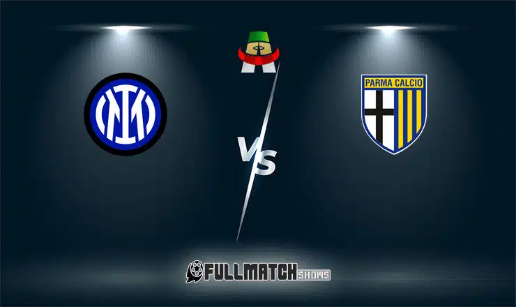 Internazionale vs Parma Full Match Replay