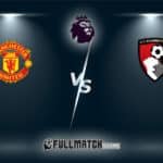 AFC Bournemouth vs Manchester United 20 Mar 2026