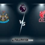 Newcastle United vs Liverpool Full Match Replay