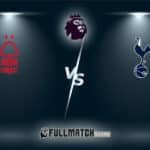 Nottingham Forest vs Tottenham Hotspur Full Match Replay