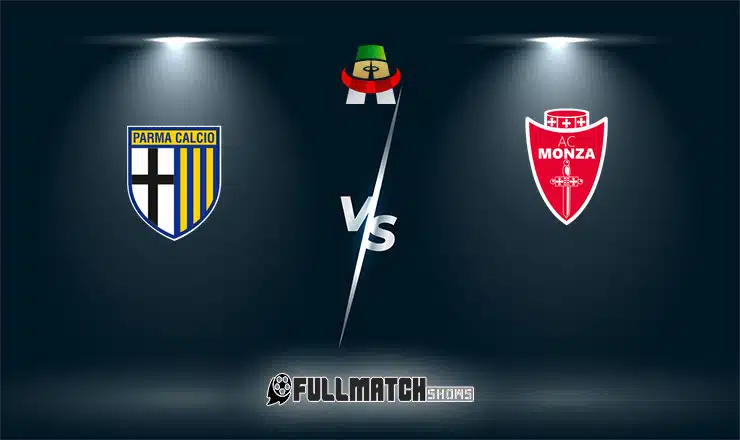 Parma vs Monza Full Match Replay