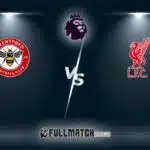 Liverpool vs Brentford Full Match Replay