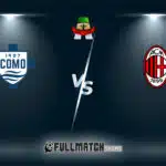 Milan vs Como 18 Feb 2026