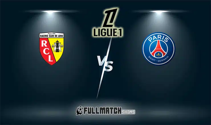 Lens vs PSG Full Match Replay