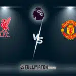 Manchester United vs Liverpool Full Match Replay