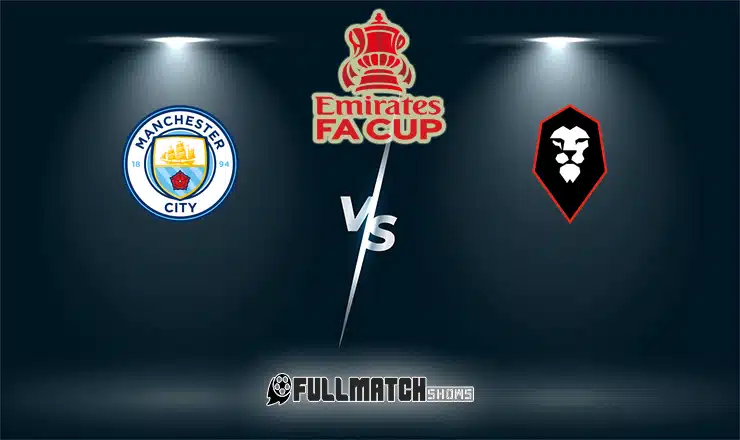 Manchester City vs Salford City 14 Feb 2026
