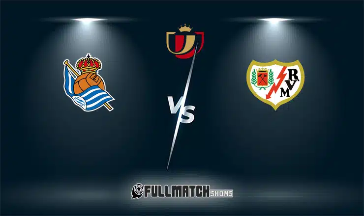 Live Real Sociedad vs Rayo Vallecano 16 Jan 2024
