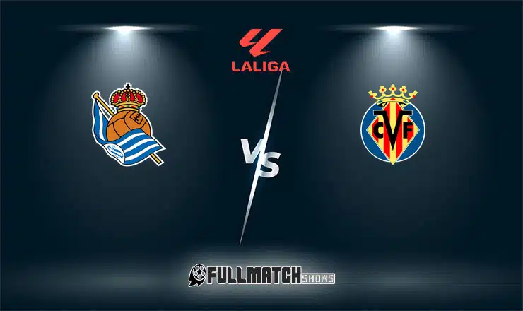 Real Sociedad vs Villarreal 30 Nov 2025