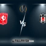 Live Twente vs Beşiktaş 30 Jan 2024