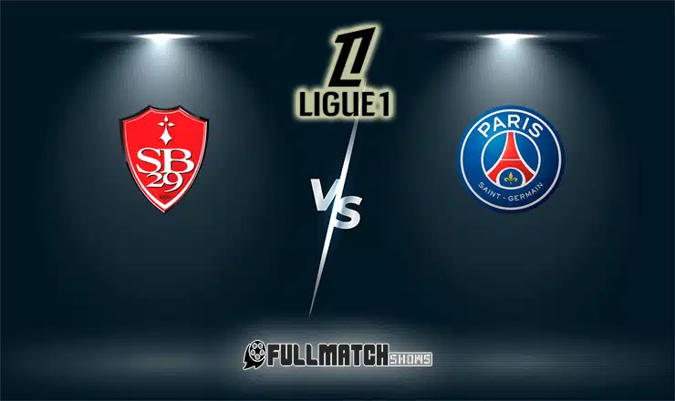 PSG vs Brest Full Match Replay
