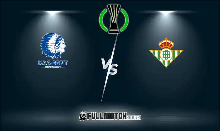 Live Gent vs Real Betis 13 Feb 2024