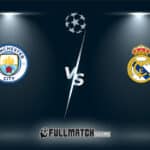 Real Madrid vs Manchester City 11 Mar 2026