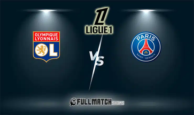 PSG vs Olympique Lyonnais Full Match Replay