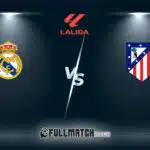 Atlético Madrid vs Real Madrid Full Match Replay