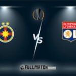 Live Olympique Lyonnais vs FCSB 13 Mar 2024