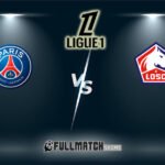 Lille vs PSG Full Match Replay