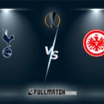 Live Eintracht Frankfurt vs Tottenham Hotspur 17 Apr 2025
