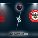 Brentford vs Nottingham Forest 25 Jan 2026