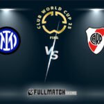 Live Internazionale vs River Plate 25 Jun 2025
