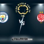 Live Manchester City vs Wydad Casablanca 18 Jun 2025