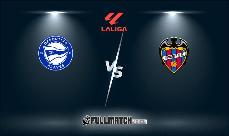 Levante vs Deportivo Alavés 27 Feb 2026