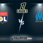 Olympique Marseille vs Olympique Lyonnais 1 Mar 2026