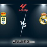 Real Madrid vs Real Oviedo Full Match Replay