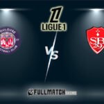 Brest vs Toulouse Full Match Replay