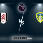 Fulham vs Leeds United 13 Sep 2025