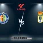 Real Oviedo vs Getafe Full Match Replay