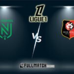 Rennes vs Nantes Full Match Replay