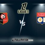 Olympique Lyonnais vs Rennes Full Match Replay