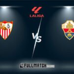 Sevilla vs Elche 12 Sep 2025