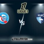 Le Havre vs Strasbourg 8 Feb 2026
