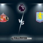 Aston Villa vs Sunderland Full Match Replay