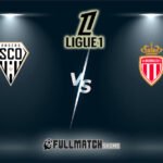 Monaco vs Angers SCO 28 Feb 2026