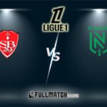 Nantes vs Brest Full Match Replay